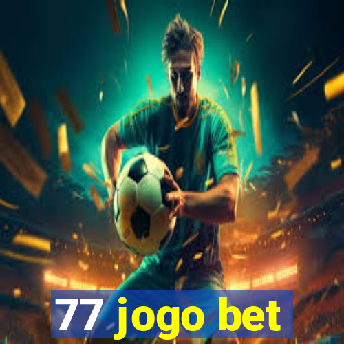 77 jogo bet