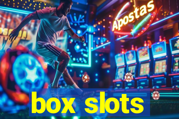 box slots