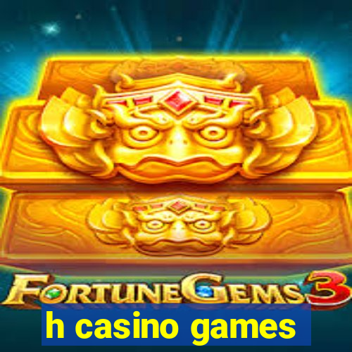 h casino games