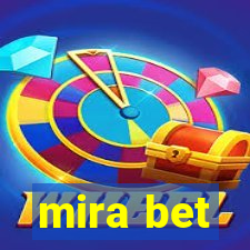 mira bet