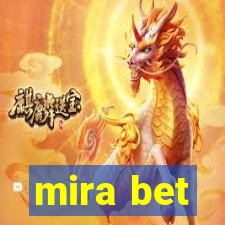 mira bet