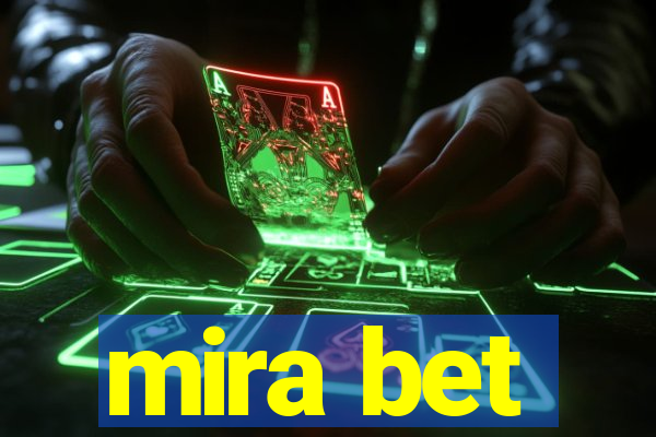 mira bet