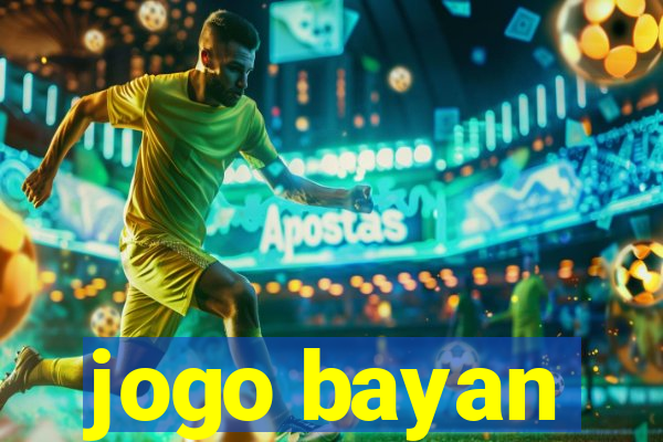 jogo bayan