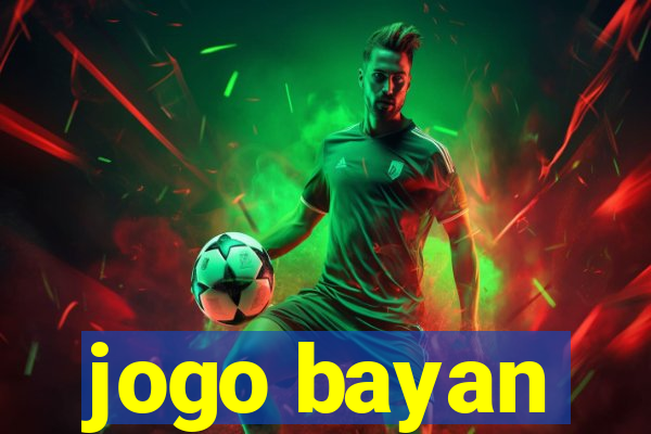 jogo bayan