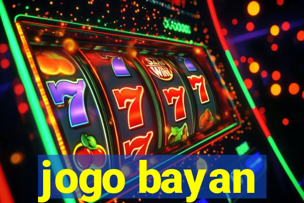 jogo bayan