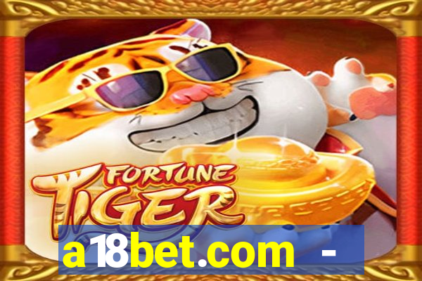 a18bet.com - caça-niqueis online casino