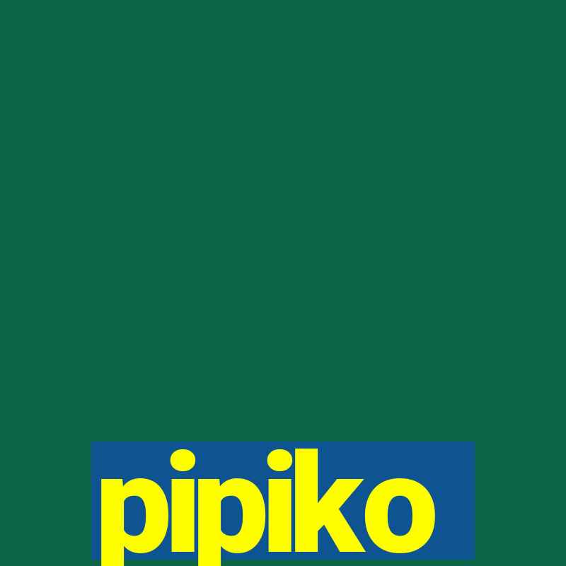 pipiko