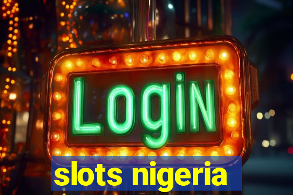 slots nigeria