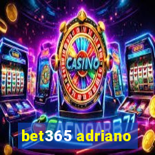 bet365 adriano