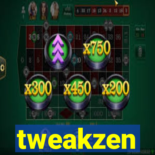 tweakzen