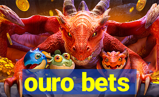 ouro bets