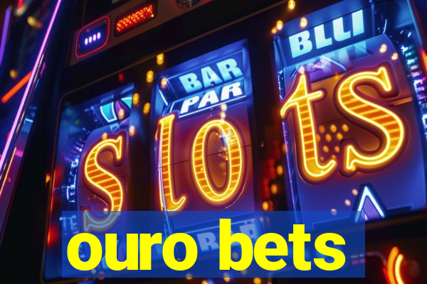 ouro bets