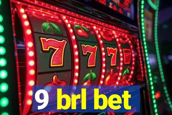 9 brl bet