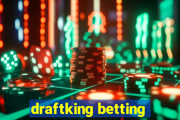 draftking betting