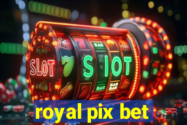 royal pix bet