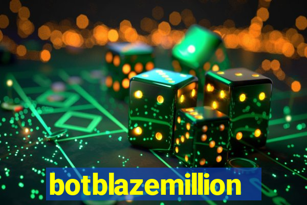 botblazemillion