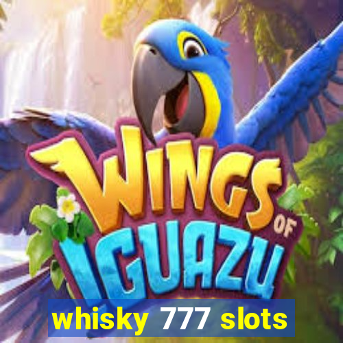 whisky 777 slots