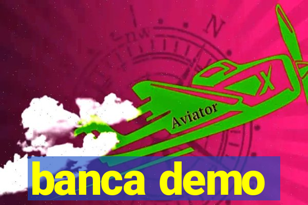 banca demo