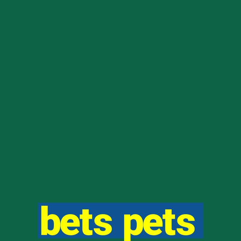 bets pets