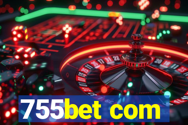 755bet com