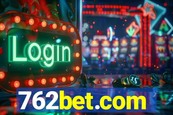 762bet.com