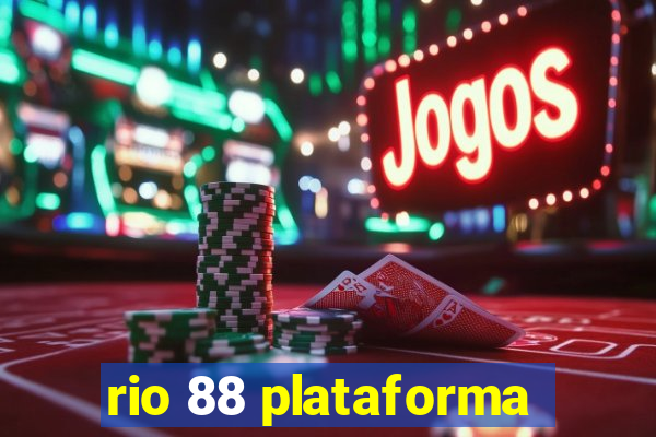 rio 88 plataforma