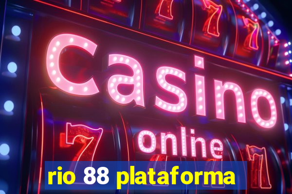 rio 88 plataforma