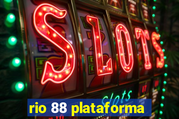 rio 88 plataforma