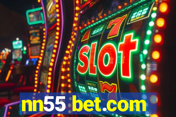 nn55 bet.com