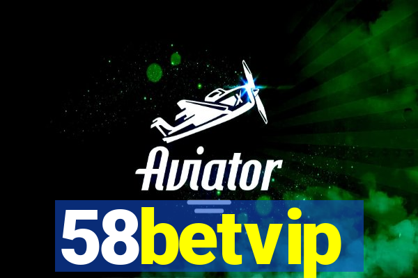 58betvip