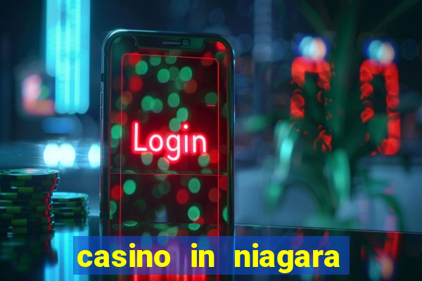 casino in niagara falls canada