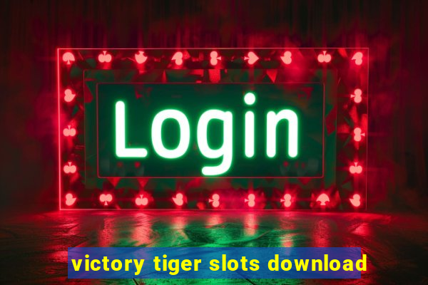 victory tiger slots download