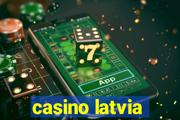 casino latvia