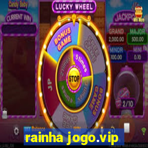 rainha jogo.vip