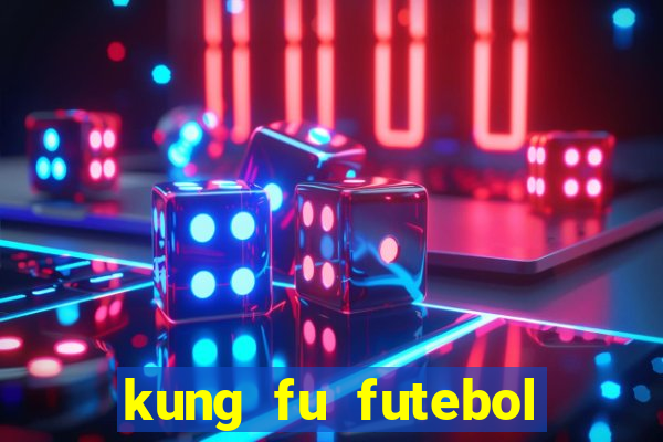 kung fu futebol clube assistir online