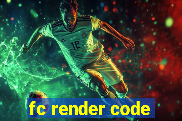 fc render code