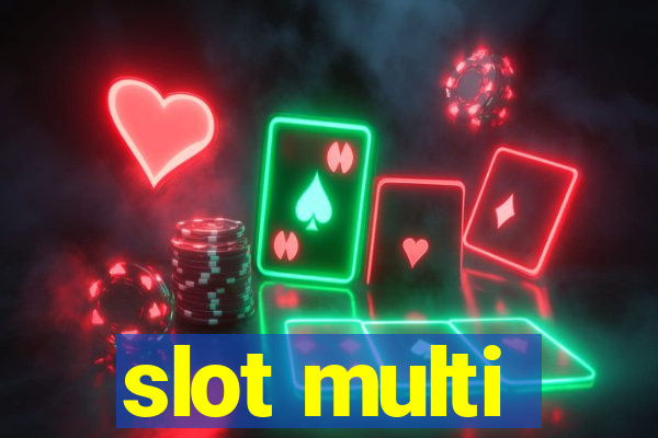 slot multi