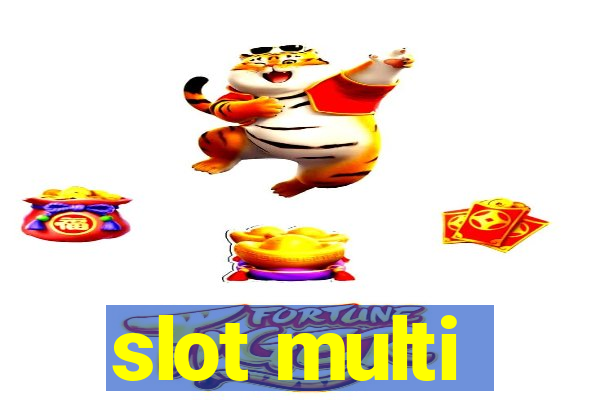 slot multi