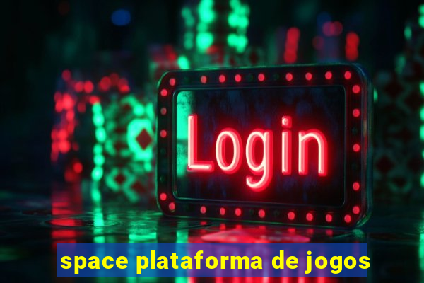 space plataforma de jogos