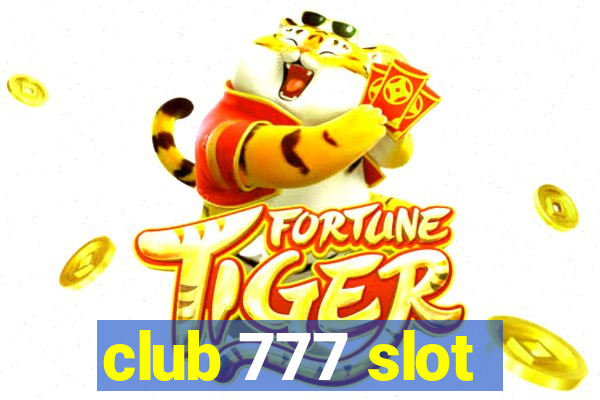 club 777 slot