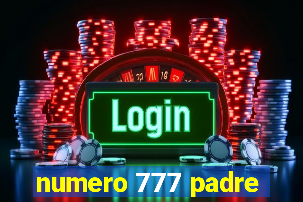 numero 777 padre