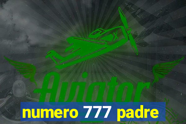 numero 777 padre