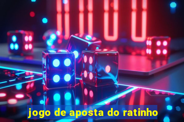 jogo de aposta do ratinho