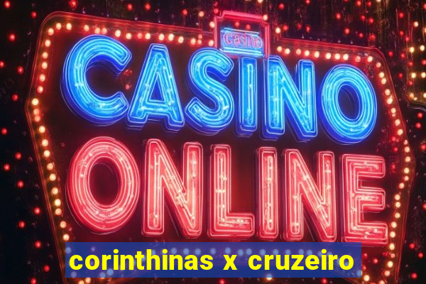 corinthinas x cruzeiro