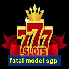 fatal model sgp