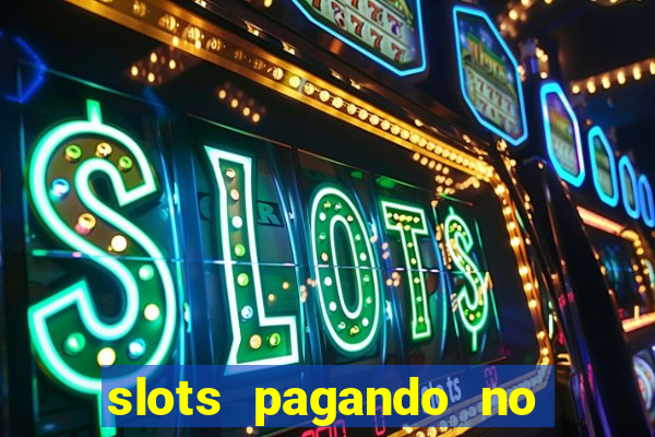 slots pagando no cadastro saque free