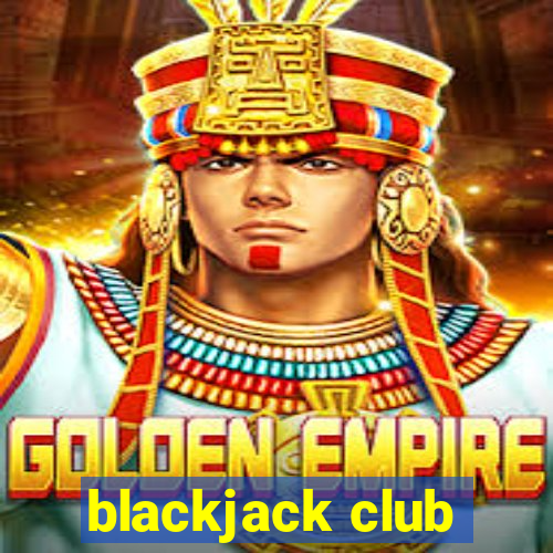 blackjack club