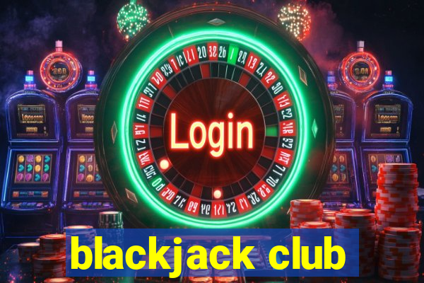 blackjack club