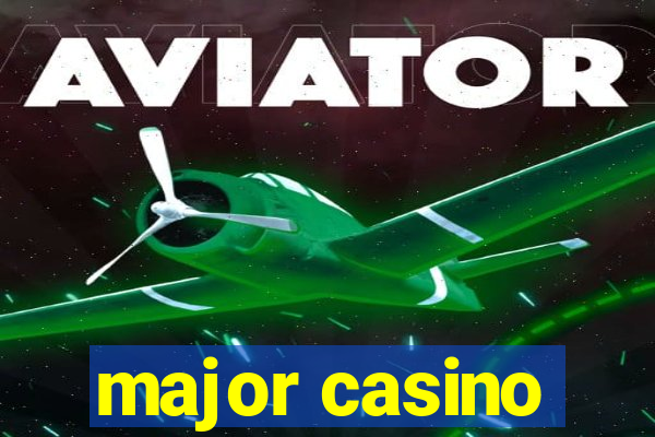 major casino