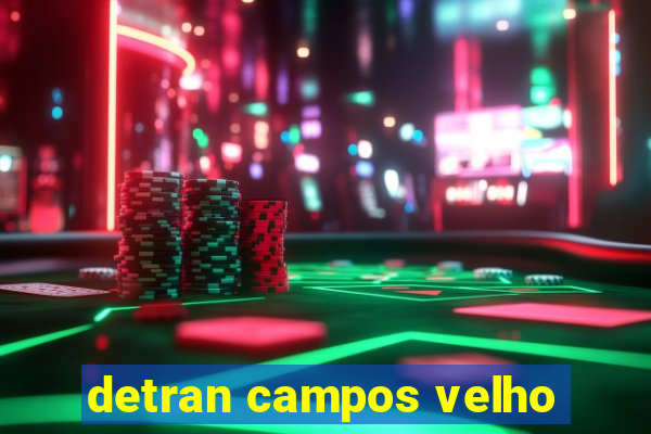 detran campos velho